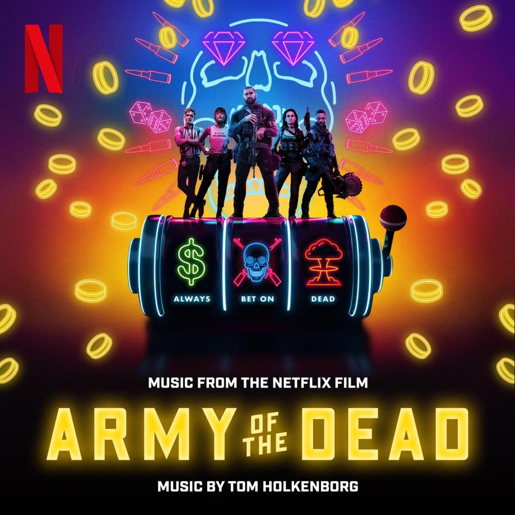 Soundtrack News Army Of The Dead Soundtrack Releasing 5 21 Film Music Central